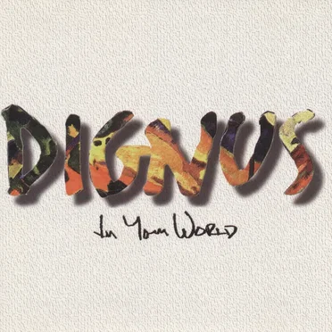 In Your World by Dignus - album cover
