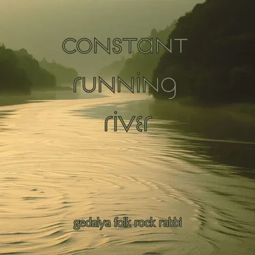 Constant Running River by Gedalya Folk Rock Rabbi - album cover