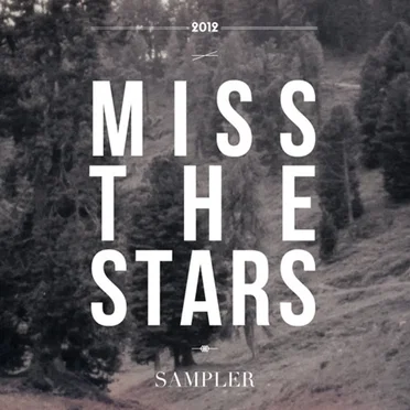 Miss the Stars - Sampler by Various Artists - album cover