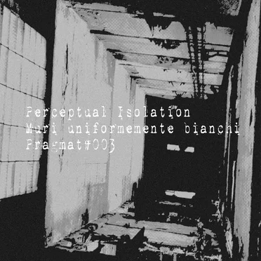Muri uniformemente bianchi by Perceptual Isolation - album cover