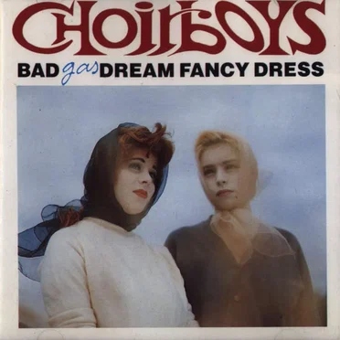 Choirboys Gas by Bad Dream Fancy Dress - album cover