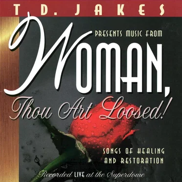 Woman, Thou Art Loosed!