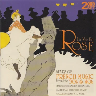 La Vie en rose: Stars of French Music From the 30’s & 40’s by Various Artists - album cover