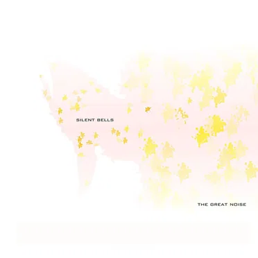 The Great Noise by Silent Bells - album cover