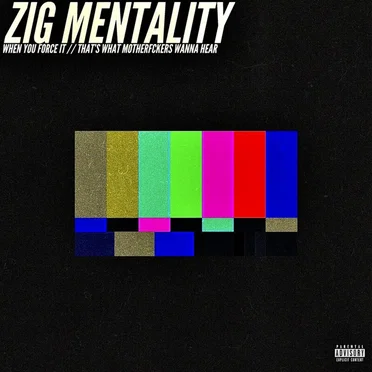 Zig Mentality