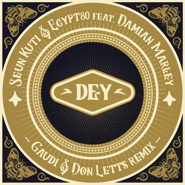 Dey (Gaudi & Don Letts remix)