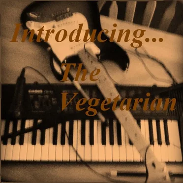 Introducing... The Vegetarian