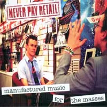Manufactured Music for The Masses by Never Pay Retail - album cover