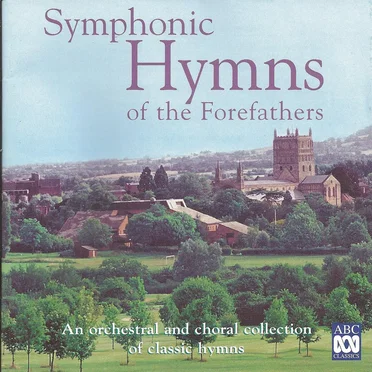 Symphonic Hymns of the Forefathers by Various Artists - album cover