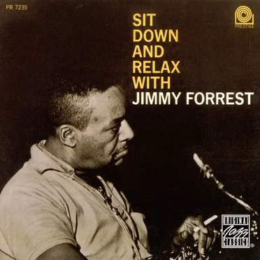 Sit Down And Relax With Jimmy Forrest