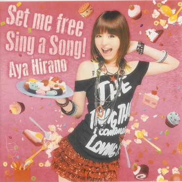 Set me free / Sing a Song!