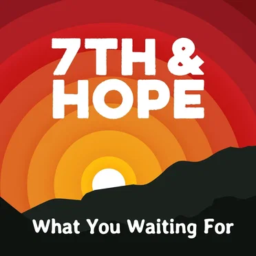 What You Waiting For