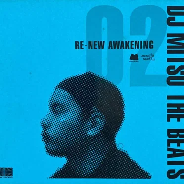 Re-New Awakening Part.02 by DJ Mitsu The Beats - album cover