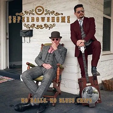 No Balls, No Blues Chips by Superdownhome - album cover