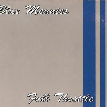 Full Throttle by Blue Meanies - album cover