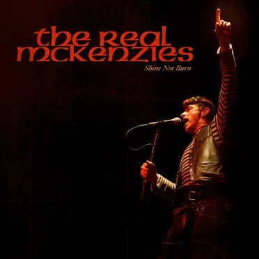 Shine Not Burn by The Real McKenzies - album cover