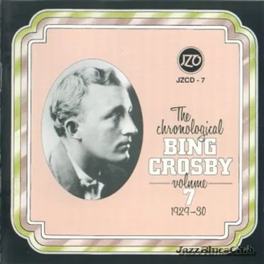 The Chronological Bing Crosby, Volume 07 1929-30