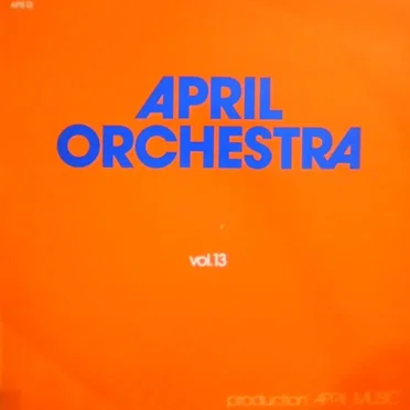 April Orchestra Vol. 13 by Various Artists - album cover