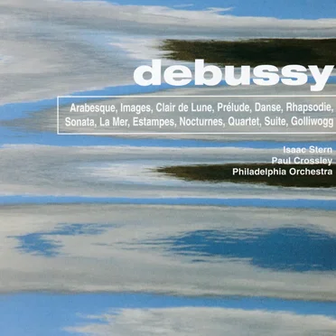 Arabesque / Images / Clair de Lune / Prélude / Danse / Rhapsodie / Sonata / La Mer / Estampes / Nocturnes / Quartet / Suite / Golliwogg