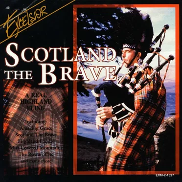 Scotland the Brave: A Real Highland Fling by Various Artists - album cover