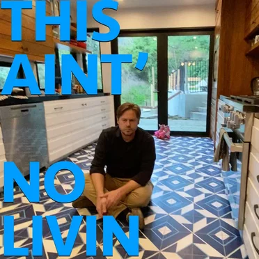 This Ain't No Livin'