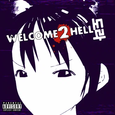 Welcome 2 Hell, Dxra by Acidgvrl - album cover