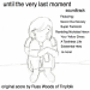 Until the Very Last Moment by Various Artists - album cover