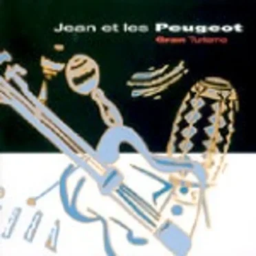 Gran Turismo by Jean Et Les Peugeot - album cover