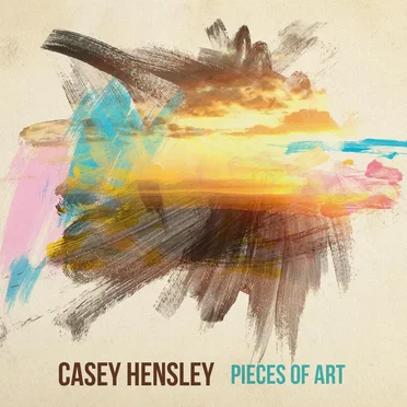 Pieces of Art by Casey Hensley - album cover