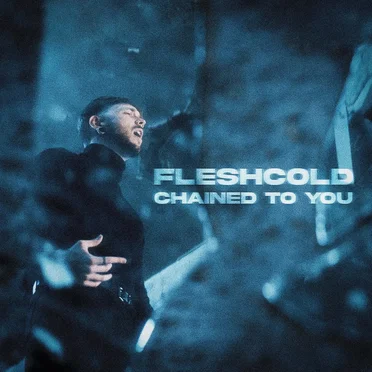 Chained To You by Fleshcold - album cover