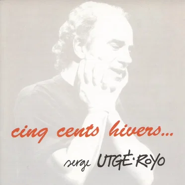 Cinq cents hivers… by Serge Utgé-Royo - album cover