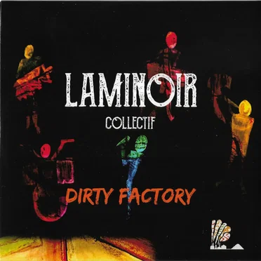 Dirty Factory by Laminoir Collectif - album cover