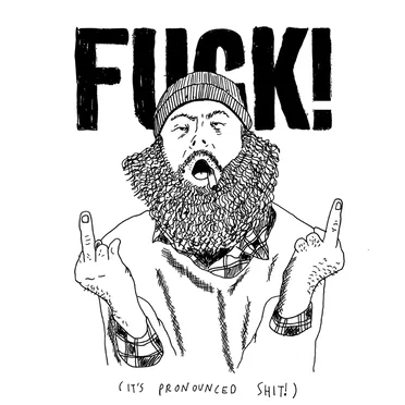 It’s Pronounced SHIT! by FUCK! (It's Pronounced SHIT!) - album cover