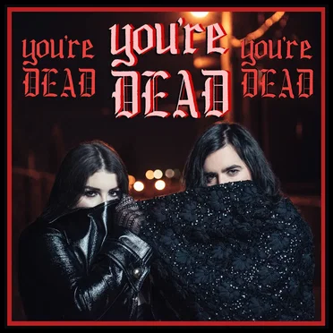 You’re Dead by Les Deuxluxes - album cover