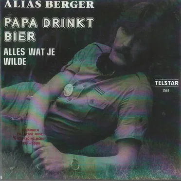 Papa drinkt bier / Alles wat je wilde