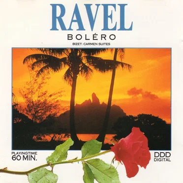 Ravel: Boléro / Bizet: Carmen Suites