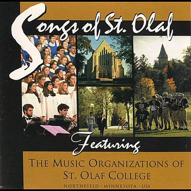 Songs of St. Olaf by The Music Organizations of St. Olaf College - album cover