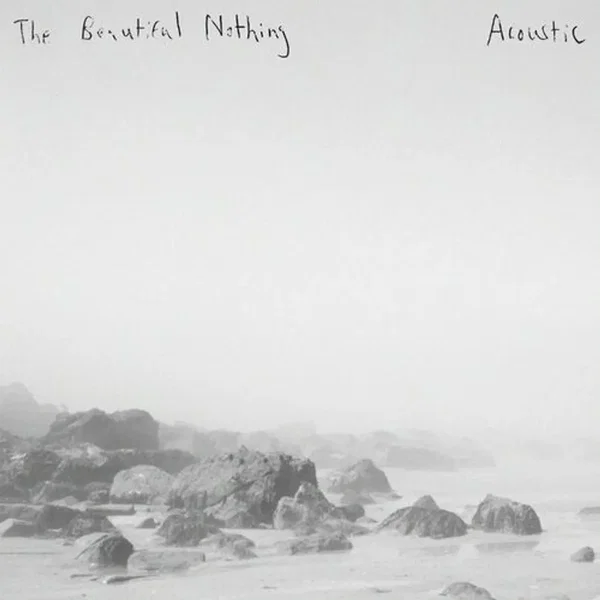 The Beautiful Nothing (acoustic)