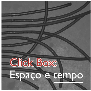 Espaço e Tempo, Tempo
