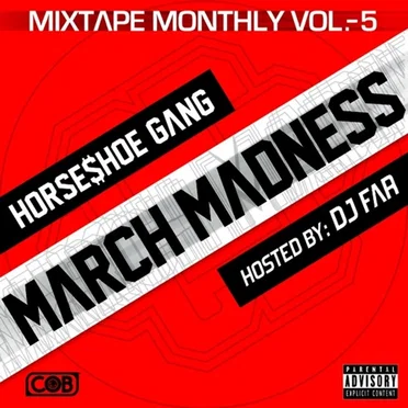 Mixtape Monthly, Vol. 5 : March Madness by Horseshoe Gang - album cover
