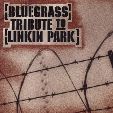 Bluegrass Tribute to Linkin Park by Cornbread Red - album cover