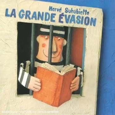La Grande évasion by Hervé Suhubiette - album cover