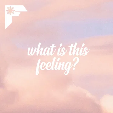 what is this feeling?