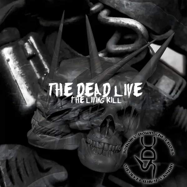The Dead Live the Living Kill