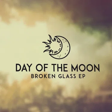 Broken Glass EP by Day of the Moon - album cover