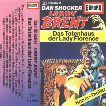 Larry Brent 7: Das Totenhaus der Lady Florence by Dan Shocker - album cover