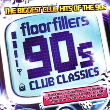 Floorfillers: 90’s Club Classics by Various Artists - album cover