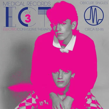 Electroconvulsive Therapy, Volume 3: Obscure Singles Circa 83-86 by Various Artists - album cover