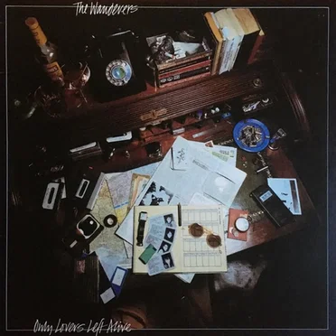 Only Lovers Left Alive by The Wanderers - album cover