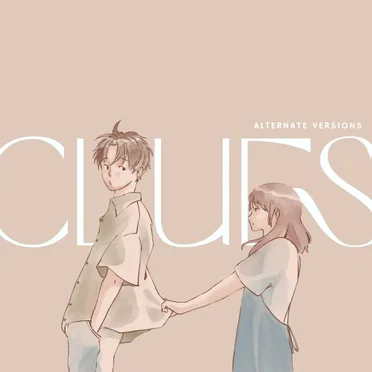 Clues (Alternate Versions)